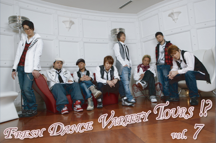 Fresh Dance Variety Tour !? vol.7